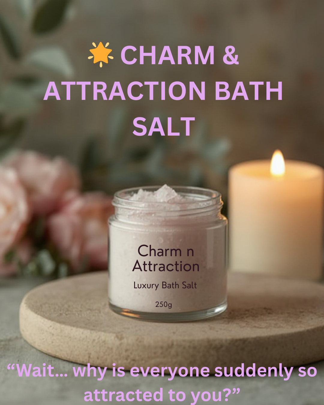 Charm & attraction bath salt