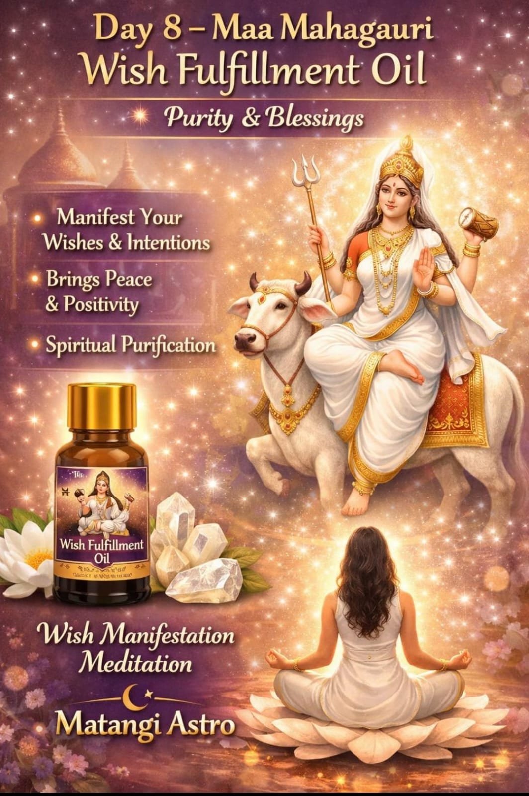 Maa Mahagauri Wish Manifestation Meditation Oil